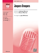 Jeepers Creepers by Warren Harry - Althouse Jay - Johnny Mercer for SATB and Piano