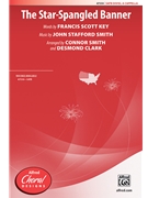 Star Spangled Banner by Smith John Stafford - Smith and Clark - Francis Scott Key for SATB divisi a cappella