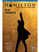 Dear Theodosia by Miranda Lin-Manuel - Beck Andy - Hamilton for SAB and Piano