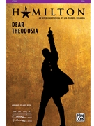Dear Theodosia by Miranda Lin-Manuel - Beck Andy - Hamilton for SSA and Piano