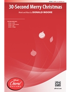 30-Second Merry Christmas by Moore Donald for SATB a cappella