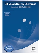 30-Second Merry Christmas by Moore Donald for 3-Part Mixed and Piano