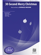 30-Second Merry Christmas by Moore Donald for SSA a cappella