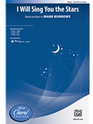I Will Sing You the Stars by Burrows Mark for SAB and Piano
