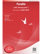 Parable - with Amazing Grace by Beck Andy for SATB and Piano