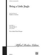 Bring A Little Jingle by Lawrence Stephen for 3-Part Mixed
