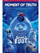 Moment of Truth by Kirkpatrick Wayne and Karey - Beck Andy - Small Foot for SATB and Piano