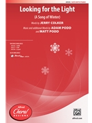 Looking for the Light - A Song of Winter by Podd Adam and Matt Jerry Colker for SATB and Piano