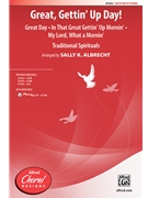 Great Gettin' Up Day by - Albrecht Sally K - for SATB and Piano (Trad Sprituals)