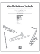 Wake Me Up Before You Go-Go [Choir] by Michael George - Shaw Kirby - for Instrumental Parts
