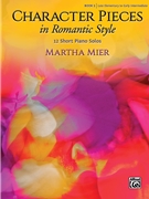 Character Pieces in Romantic Style Book 1 by Mier Martha for Piano