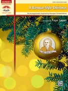 A Baroque-Style Christmas by Lopez Faye for Piano