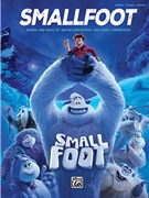 Smallfoot [Piano/Vocal/Chords] by Kirkpatrick Wayne and Karey for Book
