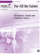 For All the Saints [Handbells] by Tucker Sondra K - Tucker Benjamin A - for Handbells 3-5 Octave