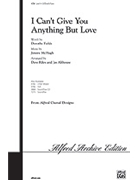 I Can't Give You Anything But Love by - Riley/althouse - for SATB