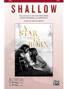 Shallow - from A Star Is Born by Germanotta and Ronson - Billingsley Alan - Lady Gaga and Bradley Cooper for SATB and Piano