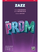 Zazz - from The Prom by Sklar Matthew - Beck Andy - Chad Beguelin for SATB and Piano