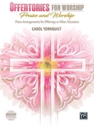 Offertories for Worship: Praise and Worship by - Tornquist Carol - for Piano