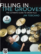 Filling in the Grooves by Toscano Jim for Drumset