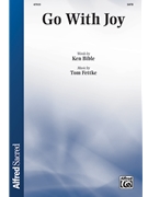 Go with Joy by Fettke Tom Ken Bible for SATB and Piano
