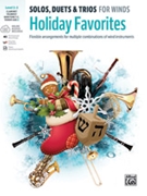 Solos Duets & Trios for Winds: Holiday Favorites for Bb Instruments