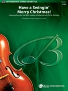 Have a Swingin' Merry Christmas [String Orchestra] by - Wagner Douglas E - for Conductor Score