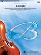 Believer [String Orchestra] by Tranter Fredriksson Larsson Platzman McKee Sermon and Reynolds for Conductor Score