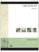 Light Up the Sky [Concert Band] by Watson Scott for Conductor Score