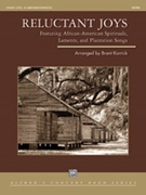 Reluctant Joys [Concert Band] by Karrick Brant for Conductor Score