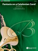 Fantasia on a Catalonian Carol (Fun Fum Fum) by Traditional - Story Michael - for Concert Band