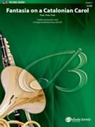 Fantasia on a Catalonian Carol [Concert Band] by - Michael Story - for Conductor Score