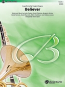 Believer [Concert Band] by Tranter Fredriksson Larsson Platzman McKee Sermon and Reynolds for Conductor Score