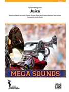 Juice [Marching Band] by Lizzo; Theron Thomas; Ricky Reed; Sean Small; Sam Sumser for Conductor Score