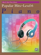 Alfred's Basic Piano Library: Popular Hits Level 6 by - Tom Gerou - for PVG Collection