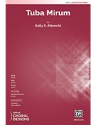 Tuba Mirum by Albrecht Sally K for SATB and Piano