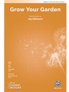 Grow Your Garden by Althouse Jay for 2 or 3-Part and Piano