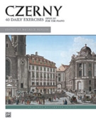 Op 337 40 Daily Exercises by Czerny Carl - Hinson Maurice - for Piano