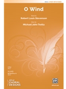O Wind by Trotta Michael John Stevenson Robert Louis for 2-Part and Piano