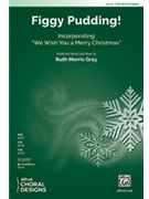 Figgy Pudding by Gray Ruth Morris for TTB