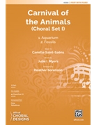 Carnival of the Animals - Choral Set I - 1 Aquarium 2 Fossils by Saint-Saens Camille - Sorenson Heather - Myers Julie I for 2-Part and Piano