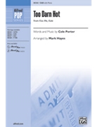 Too Darn Hot by Porter Cole - Hayes Mark - for SAB and Piano (Kiss Me Kate)