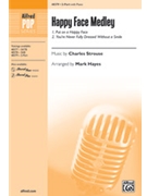 Happy Face Medley by Strouse Charles - Hayes Mark - Adams and Charnin for 2-Part and Piano