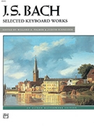 Selected Keyboard Works by Bach Johann Sebastian - Palmer/Schneider - for Piano