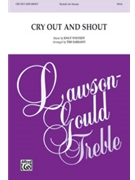 Cry Out and Shout by Nystedt Knut - Sarsany Tim - Frank Pooler for SSAA a cappella