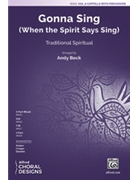 Gonna Sing - When the Spirit Says Sing by - Beck Andy - for SSA a cappella (Trad Spiritual)