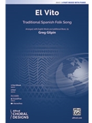 El Vito by - Gilpin Greg - for 3-Part Mixed and Piano (Trad Spanish Folk Song)