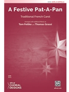 Festive Pat-A-Pan by Traditional French Carol - Fettke and Grassi - for SATB