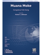 Muana Moke by Congolese Folk Song - Johnson Victor C - for 3-Part Mixed and Piano