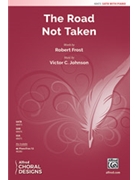 Road Not Taken by Johnson Victor C for SATB