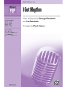 I Got Rhythm by Gershwin George and Ira - Hayes Mark - for SSA